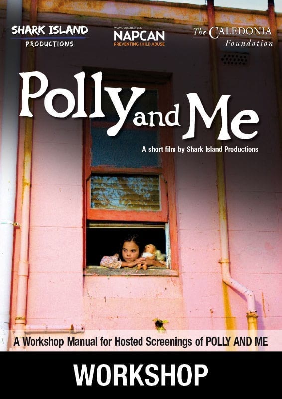 Polly and Me - A Workshop manual for hosted screenings of POLLY AND ME WORKSHOP