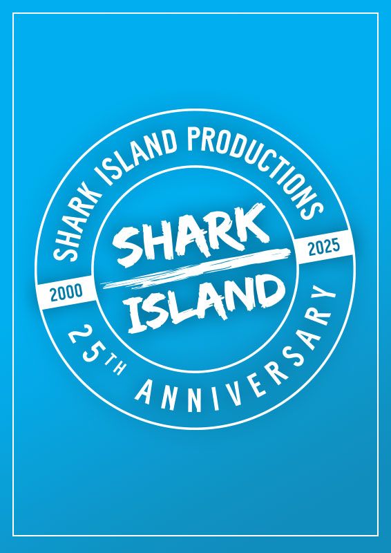 Shark Island Productions 25th Anniversary — 2000–2025 Shark Island Productions 25th Anniversary — 2000–2025