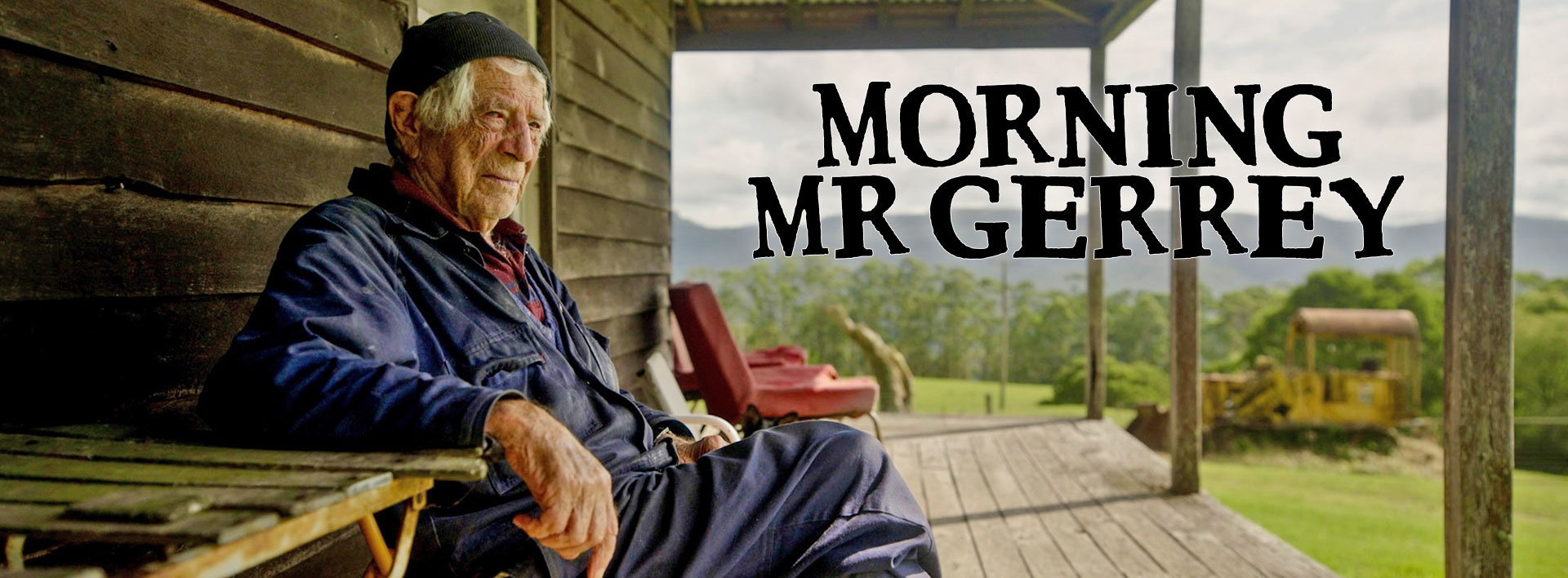 Morning Mr Gerrey — A Shark Island Productions Film